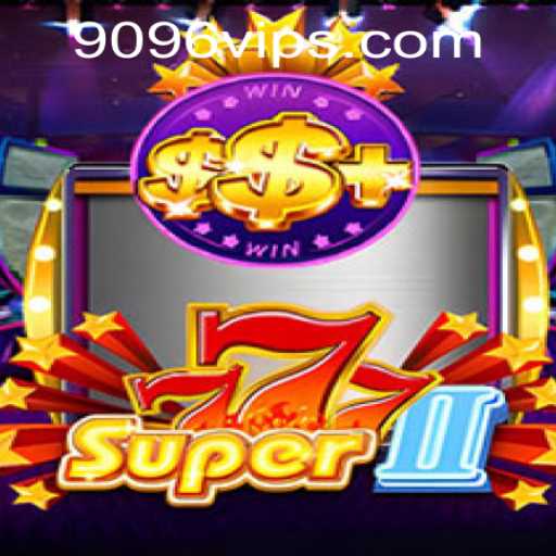 Discover the Excitement of Super777II and the 9096vip PH Login Experience
